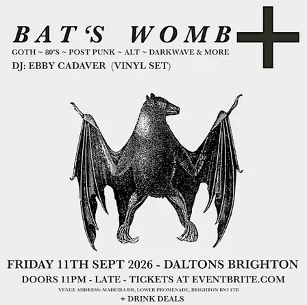 Bat’s Womb ~ Goth Club Night at Daltons Brighton 11/9/26