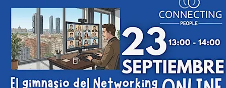 NETWORKING ZARAGOZA- CONNECTING PEOPLE -Online - 23 septiembre