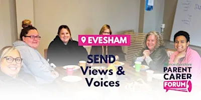 SEND Views & Voices 'Evesham' - Coffee, Cake & Chat