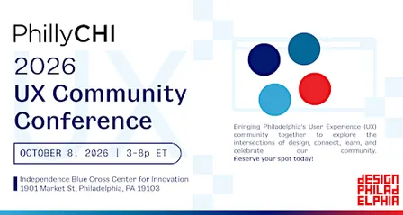 PhillyCHI: 2026 UX Community Conference
