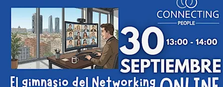 NETWORKING ZARAGOZA- CONNECTING PEOPLE -Online - 30 septiembre
