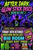 After Dark Glowstick Party with Dj Lee