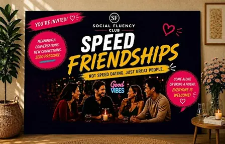 Speed Friendships (Not Speed Dating)