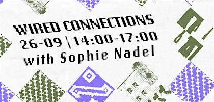 Workshop at BlaBlaLab: Wired Connections with Sophie Nadel