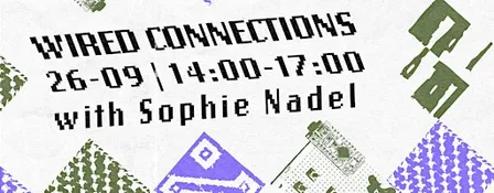 Workshop at BlaBlaLab: Wired Connections with Sophie Nadel