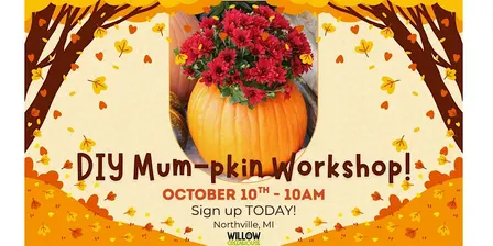10/10 Mum-pkin Making Fall Workshop