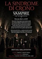 La sindrome di Crono - L.A.R.P. Vampiri The Masquerade