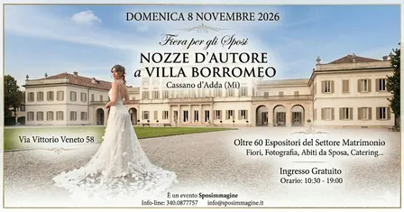 Fiera sposi Nozze d'Autore a Villa Borromeo 2026 - 14esima edizione