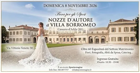 Fiera sposi Nozze d'Autore a Villa Borromeo 2026 - 14esima edizione