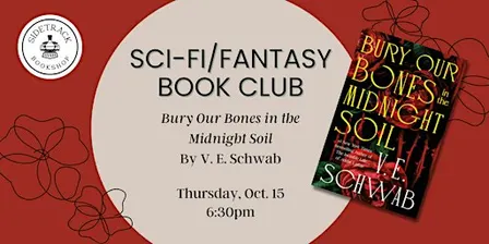 Sci-Fi/Fantasy Book Club - Bury Our Bones in the Midnight Soil