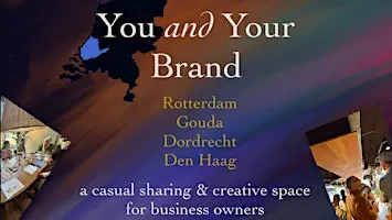 You and Your Brand: Networking & Creative Time for Ondernemers & ZZP’ers