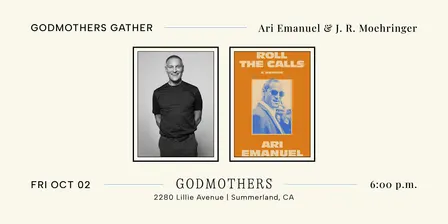 Godmothers Gather: Ari Emanuel & J. R. Moehringer