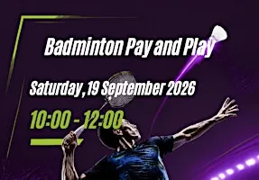 Pay & Play Badminton Rotterdam | Sat 19 Sept | Badminton Club Feijenoord