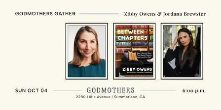 Godmothers Gather: Zibby Owens & Jordana Brewster