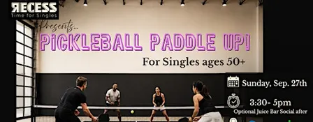 Pickleball Paddle Up - Singles Social ages 50+
