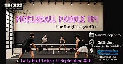 Pickleball Paddle Up - Singles Social ages 50+