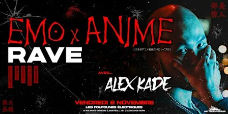 Alex Kade: The EMO x ANIME RAVE