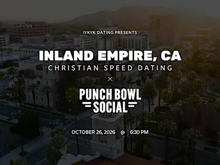 ✝️Inland Empire Christian Speed Dating | IYKYK Dating | 20s-30s | 10/26/26