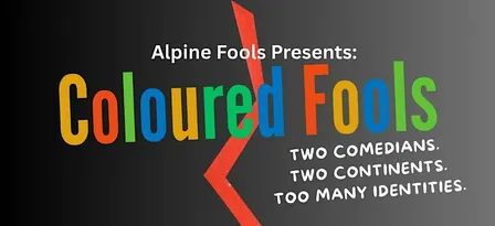 ALPINE FOOLS Coloured Fools | Double Solo Show @ Single Oak