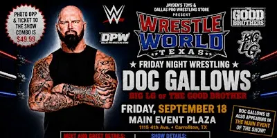 DOC GALLOWS Meet  & Greet plus live wrestling event!