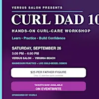 CURL DAD 101 | Versus Salon Curl Workshop