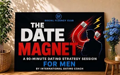 THE DATE MAGNET: A 90-Minute Dating Strategy Session for Men