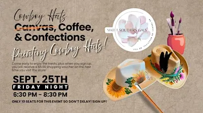 Cowboy Hats, Coffee & Confections!