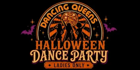 Dancing Queens-No tricks just chicks! Ladies only dance party!