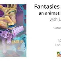 Fantasies in Motion: an Animation Workshop