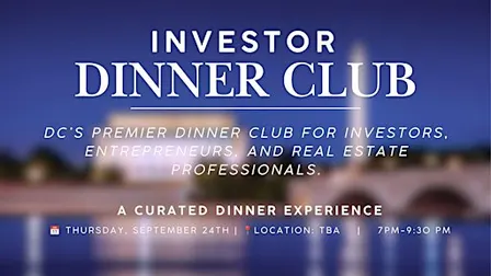 Investor Dinner Club | Real Estate and Business Networking Event | DC