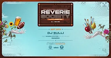 Reverie Society : Sunday 9/20/26 - DJ Sulli w/ Shawna Sullivan on vocals!