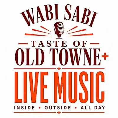 Taste of Old Towne+ Live Music & Beer Garden at Wabi Sabi