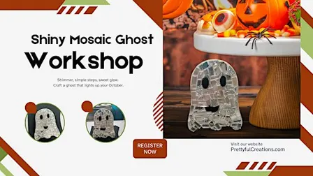 Shiny Ghost Mosaic Workshop