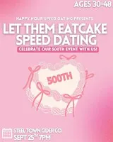 Let them eat cake SpeedDating 35-48(Our 500th Event) FEMALE TIX SOLD OUT