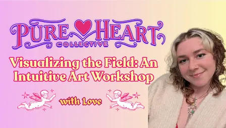Visualizing the Field: An Intuitive Art Workshop ✨