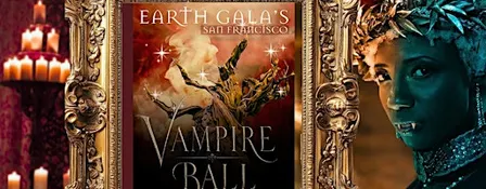 Earth Gala's Vampire Ball