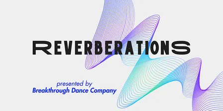 Reverberations: Dance Showcase