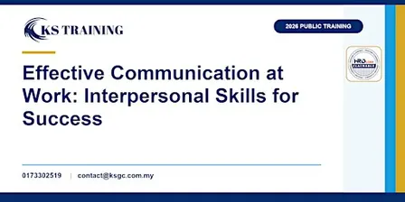 Effective Communication at Work: Interpersonal Skills for Success