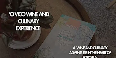 O Vico Wine & Culinary Experience – Authentic Naples Food & Wine Tasting