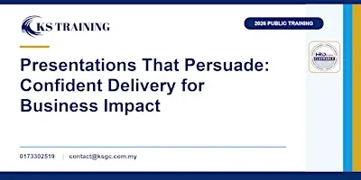 Presentations That Persuade: Confident Delivery for Business Impact