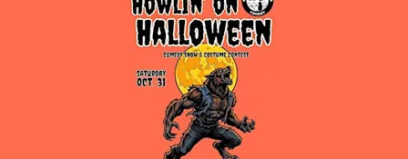 Howlin' on Halloween Comedy Show & Costume Contest