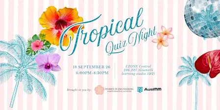 Tropical Quiz Night - WIEMS X AUSIMM