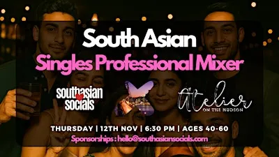 South Asian Singles Mixer for Professionals | Ages 40-60