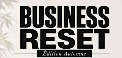 BUSINESS RESET  Édition Automne