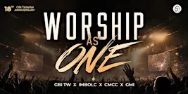 Worship as One - GBI Taiwan (Special 18th Anniversary)