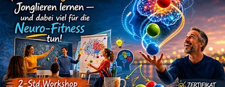 NEURO-JONGLAGE - Mit 3 Bällen zur mentalen Fitness - MAGDEBURG