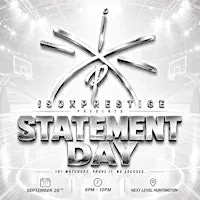 ISOXPRESTIGE PRESENTS STATEMENT DAY