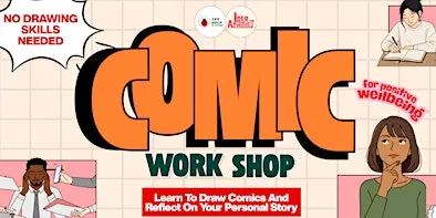 Comic Workshop: Make A Mini Comic & Reflect on Your Story!