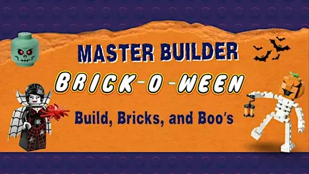 Brick-O-ween 1-day Master Builder Day