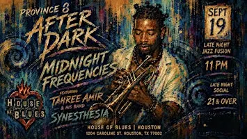 Province 8 Presents : After Dark JAZZ Social | featuring Tahree Amir